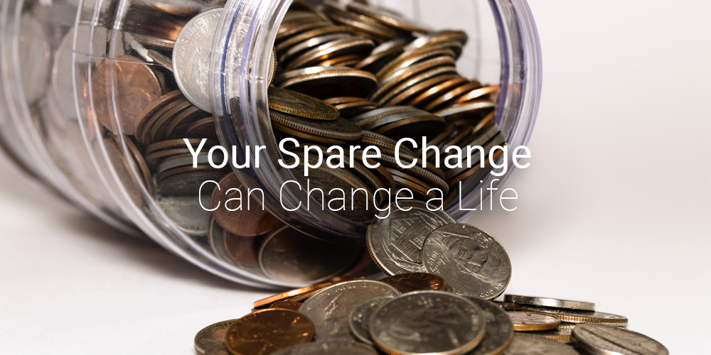 Your Spare Change Can Change a Life